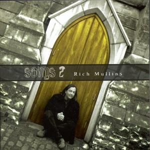Songs 2 by Rich Mullins | CD Reviews And Information | NewReleaseToday