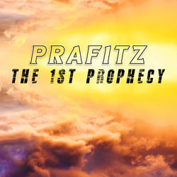 The 1st Prophecy by PRAFITZ  | CD Reviews And Information | NewReleaseToday