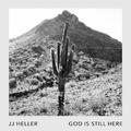 God Is Still Here (Single) by JJ Heller | CD Reviews And Information | NewReleaseToday