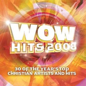WOW Hits 2008 Disc 1 by Various Artists - 
