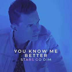 You Know Me Better (Single) by Stars Go Dim  | CD Reviews And Information | NewReleaseToday