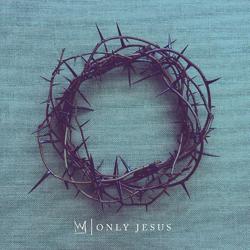 Only Jesus (Single) by Casting Crowns  | CD Reviews And Information | NewReleaseToday