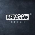 Being Me (Single) by Osaze  | CD Reviews And Information | NewReleaseToday