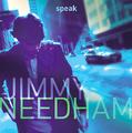 Speak by Jimmy Needham | CD Reviews And Information | NewReleaseToday
