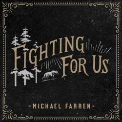 Fighting For Us by Michael Farren | CD Reviews And Information | NewReleaseToday