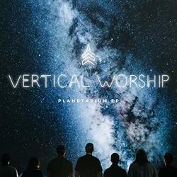 Planetarium EP by Vertical Worship  | CD Reviews And Information | NewReleaseToday