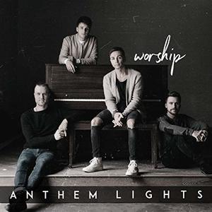 Worship by Anthem Lights  | CD Reviews And Information | NewReleaseToday
