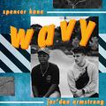 Wavy (feat. Jor'dan Armstrong) (Single) by Spencer Kane | CD Reviews And Information | NewReleaseToday