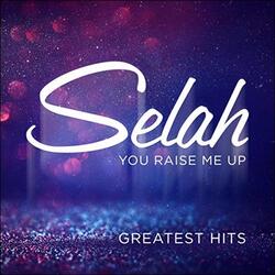 You Raise Me Up: Greatest Hits by Selah  | CD Reviews And Information | NewReleaseToday