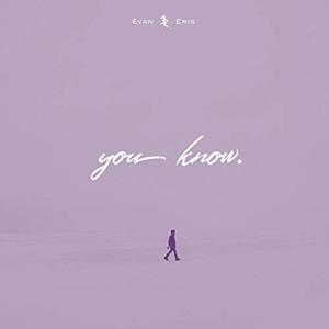 You Know (Single) by Evan & Eris  | CD Reviews And Information | NewReleaseToday