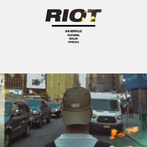 Riot (Single) by Ian Kenville | CD Reviews And Information | NewReleaseToday