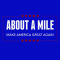Make America Great Again (Single) by About A Mile  | CD Reviews And Information | NewReleaseToday