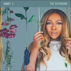 The Gathering (Live) by Casey J | CD Reviews And Information | NewReleaseToday