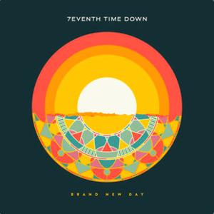 Brand New Day by 7eventh Time Down | CD Reviews And Information | NewReleaseToday