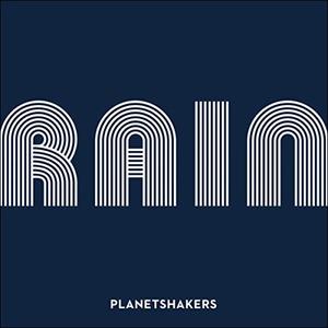 Rain, Part 1 (Live) EP by Planetshakers  | CD Reviews And Information | NewReleaseToday
