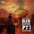 Red Ranger: Part 3 by Xay Hill | CD Reviews And Information | NewReleaseToday