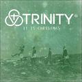 It Is Christmas EP by Trinity  | CD Reviews And Information | NewReleaseToday
