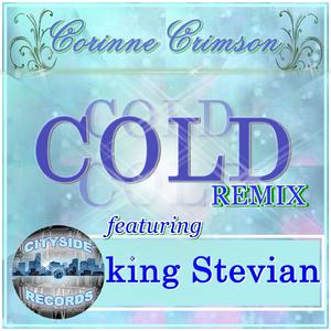 Cold (REMIX) - Corinne Crimson by king Stevian | CD Reviews And Information | NewReleaseToday