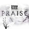 PRAISE by Emcee N.I.C.E.  | CD Reviews And Information | NewReleaseToday
