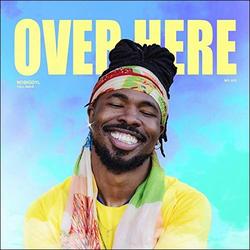 Over Here (Single) by nobigdyl.  | CD Reviews And Information | NewReleaseToday