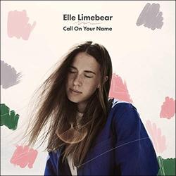 Call On Your Name (Single) by Elle Limebear | CD Reviews And Information | NewReleaseToday
