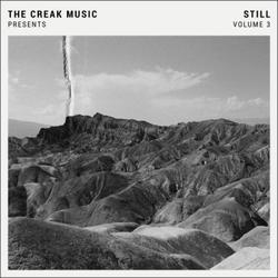 Still Vol. 3 by The Creak Music  | CD Reviews And Information | NewReleaseToday