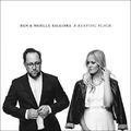 A Resting Place EP by Ben & Noelle Kilgore | CD Reviews And Information | NewReleaseToday