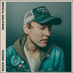 Greater Things (Deluxe Edition) by Mack Brock | CD Reviews And Information | NewReleaseToday