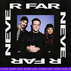 Never Far (Single) by Local Sound  | CD Reviews And Information | NewReleaseToday