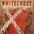 Whitecross by Whitecross  | CD Reviews And Information | NewReleaseToday