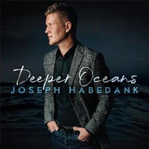 Deeper Oceans by Joseph Habedank | CD Reviews And Information | NewReleaseToday