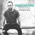 Maybe It's Ok (Strings Mix) (Single) by We Are Messengers  | CD Reviews And Information | NewReleaseToday