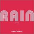 Rain, Part 2 (Live) EP by Planetshakers  | CD Reviews And Information | NewReleaseToday