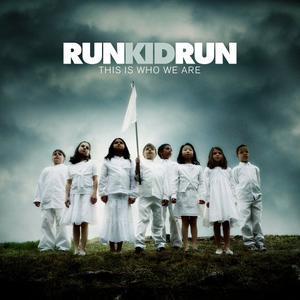 This Is Who We Are by Run Kid Run | CD Reviews And Information | NewReleaseToday