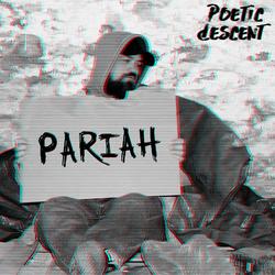 Pariah by Poetic Descent  | CD Reviews And Information | NewReleaseToday