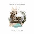 Taste of Heaven by Christ For The Nations Worship  | CD Reviews And Information | NewReleaseToday