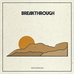 Breakthrough by Battledrums  | CD Reviews And Information | NewReleaseToday