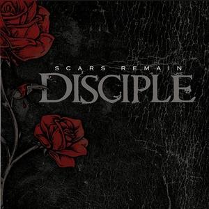 Scars Remain by Disciple | CD Reviews And Information | NewReleaseToday