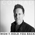 Won't Hold You Back (Single) by Conrad  | CD Reviews And Information | NewReleaseToday