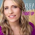 I Give Up EP by Laura Story | CD Reviews And Information | NewReleaseToday