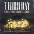 Third Day - Live From The Farewell Tour by Third Day  | CD Reviews And Information | NewReleaseToday