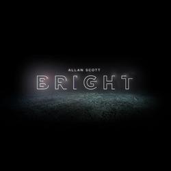 Bright (Single) by Allan Scott  | CD Reviews And Information | NewReleaseToday
