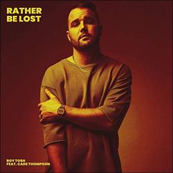 Rather Be Lost (feat. Cade Thompson) (Single) by Roy Tosh | CD Reviews And Information | NewReleaseToday