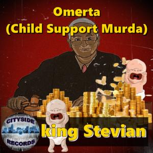 Omerta Child Support Murda by king Stevian | CD Reviews And Information | NewReleaseToday