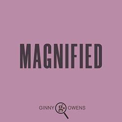 Magnified (Single) by Ginny Owens | CD Reviews And Information | NewReleaseToday
