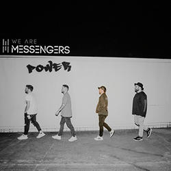 Power (Single) by We Are Messengers  | CD Reviews And Information | NewReleaseToday