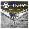 The in Between by Trinity  | CD Reviews And Information | NewReleaseToday