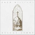 Rescue Story by Zach Williams | CD Reviews And Information | NewReleaseToday
