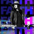 Faith (Radio Version) (Single) by Jordan Feliz | CD Reviews And Information | NewReleaseToday