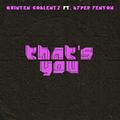 That's You (feat. Hyper Fenton) (Single) by Quinten Coblentz | CD Reviews And Information | NewReleaseToday